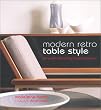 Modern Retro Table Style: Living with Mid-Century Modern Tableware