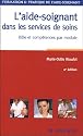 L'aide-soignant dans les services de soins : Rôle et compétences par module
