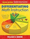 Differentiating Math Instruction, K-8 : Common Core Mathematics in the 21st Century Classroom