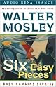 Six Easy Pieces: Easy Rawlins Stories