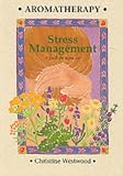 Aromatherapy Stress Management: A Guide for Home Use