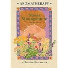 Click here to buy Aromatherapy Stress Management by Christine Westwood.
