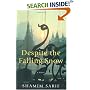 Despite the Falling Snow: A Novel