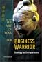 Art of War for the Business Warrior