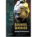 Art of War for the Business Warrior
