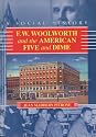 F. W. Woolworth and the American Five and Dime: A Social History