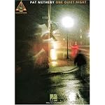 Pat Metheny - One Quiet Night (Pvg) book cover