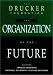 The Organization of the Future