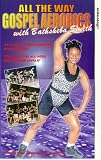 Review Quantum Leap  / All The Way Gospel Aerobics With Bathsheba Smith