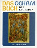 Das Ogham Buch der Legenden - Edda Singr&uuml;n-Zorn, Edda Singr&uuml;n- Zorn