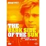 The Dark Side of the Sun