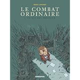 Le Combat ordinaire, Tome 3 : Ce qui est pr�cieuxpar Manu Larcenet
