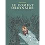 Le Combat ordinaire, Tome 3 : Ce qui est pr�cieux de Manu Larcenet