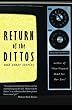 Return of the Dittos