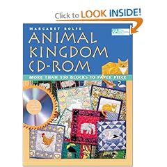 Animal Kingdom : CD- ROM More Than 100 Blocks to Paper Piece