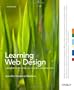 Learning Web Design: A Beginner's Guide to HTML, CSS, JavaScript, and Web Graphics