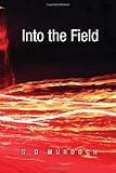 Into the Field