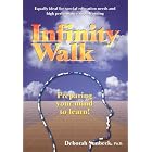 Infinity Walk: Preparing Your Mind to Learn! by  Deborah Sunbeck