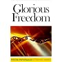 Glorious Freedom: The Excellency of the Gospel Above the Law (Puritan Paperbacks)