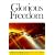 Glorious Freedom: The Excellency of the Gospel Above the Law (Puritan Paperbacks)