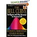 Bell Curve: Intelligence and Class Structure in American Life (A Free Press Paperbacks Book)