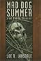 Mad Dog Summer and Other Stories