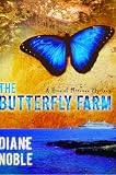 The Butterfly Farm (The Harriet McIver Mystery Series #1)