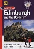 Focus on Edinburgh and the Borders (AA Illustrated Reference)