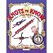 40 Knots to Know: Hitchs, Loops, Bends and Binding (Quick Starts for Kids!)