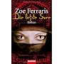 Die letzte Sure: Roman von Zoe Ferraris