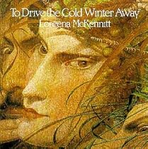 To Drive The Cold Winter Away