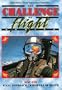 The Challenge of Flight, Vol. 1: Final Approach/Whispers of Death