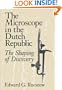 The Microscope in the Dutch Republic: The Shaping of Discovery