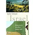 Israel: Reise durch ein altes neues Land