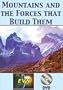Mountains and the Forces that Build Them DVD