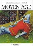 Moyen Age : Les Grands Auteurs fran�ais du programme - Anthologie et Histoire litt�raire