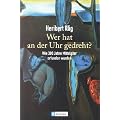 Wer hat an der Uhr gedreht: Wie 30 Jahre Mittelalter erfunden wurden: Wie 300 Jahre Mittelalter erfunden wurden
