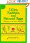 Lilies, Rabbits and Painted Eggs: The Story of the Easter Symbols
