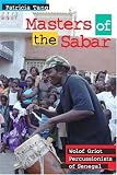 Masters of the Sabar: Wolof Griot Percussionists of Senegal (African Soundscapes)