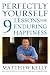 Perfectly Yourself: 9 Lessons for Enduring Happiness
