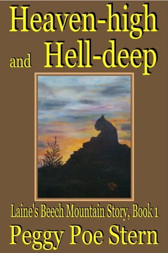 Heaven-high and Hell-deep (Laine's Beech Mountain Story, Book 1) Paperback - November 1, 2003