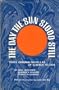The Day the Sun Stood Still - Three Original Novellas of Science Fiction