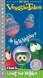 Veggie Tales: Are You My Neighbor