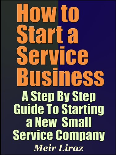 How to Start a Service Business - A Step By Step Guide To Starting a New Small Service Company