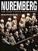 Nuremberg: The Nazis Facing Their Crimes