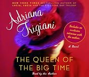 The Queen of the Big Time: A Novel