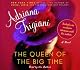 The Queen of the Big Time: A Novel