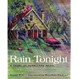 Rain Tonight: A Story of Hurricane Hazel by  Steve Pitt and Heather Collins