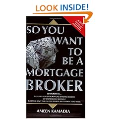 So You Want to Be a Mortgage Broker