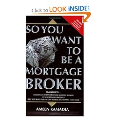 So You Want to Be a Mortgage Broker
